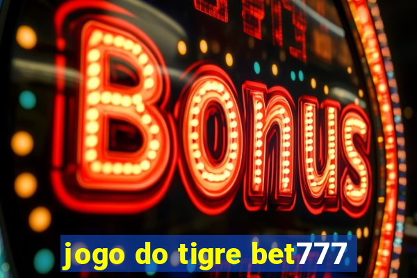 jogo do tigre bet777